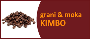 Caffè in Grani e Moka Kimbo